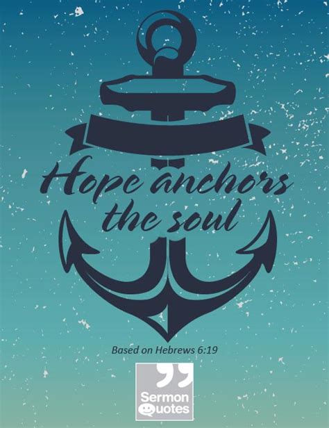 We Have This Hope As An Anchor For The Soul Sermonquotes