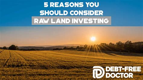5 Reasons You Should Consider Raw Land Investing