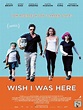 Wish I Was Here - Film 2014 - FILMSTARTS.de