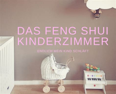 Feng Shui Im Kinderzimmer Hilft Bei Schlafproblemen Des Kindes
