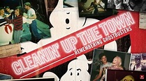 Cleanin' Up the Town: Remembering Ghostbusters (2020) - Backdrops — The ...