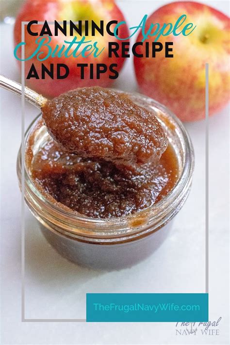 Canning Apple Butter Recipe And Tips The Frugal Navy Wife