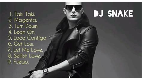 Dj Snake Songs Dj Snake All Songs Dj Snake Top 9 Songs Top Dj