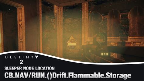 Destiny Drift Flammable Storage Sleeper Node Location Override