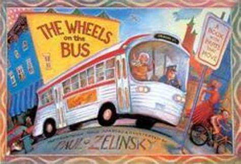 The Wheels On The Bus By Paul O Zelinsky