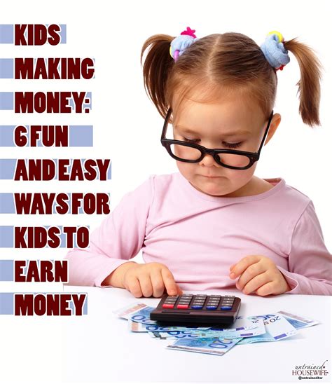Kids Making Money Six Fun And Easy Ways For Kids To Earn