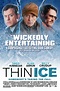 Thin Ice (2012) - Rotten Tomatoes