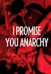 Te prometo anarquía filme - Veja onde assistir