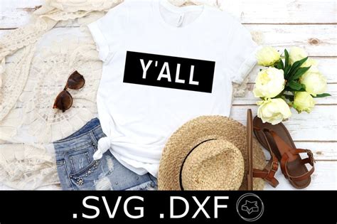 Yall Svg And Dxf File Yall Shirt Svg Southern Etsy