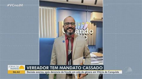 Vereador De Vitória Da Conquista Tem Mandato Cassado Por Fraudes Com