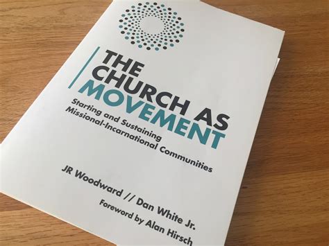 Chanchanchepon Review The Church As Movement By Jr Woodward And Dan