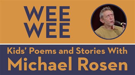 Wee Wee Kids Poems And Stories With Michael Rosen Youtube