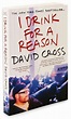 I Drink for a Reason by David Cross, Paperback | Barnes & Noble®