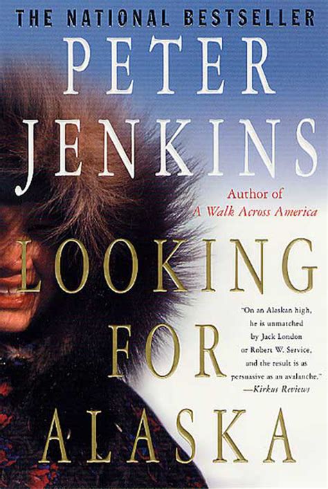 Looking For Alaska By Peter Jenkins Book Read Online