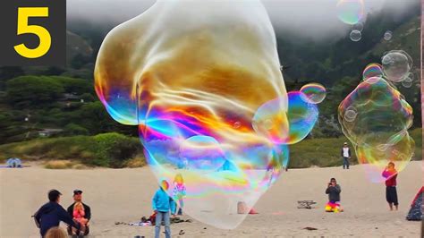 Top 5 Giant Bubbles Unbelievable Youtube