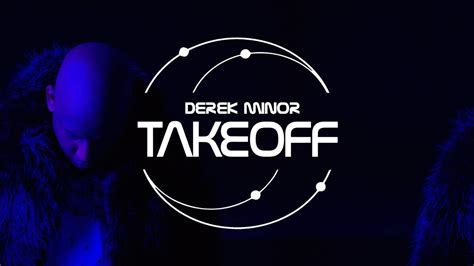 Take Off Derek Minor Ft Ty Brasel Canon Kb Official Video