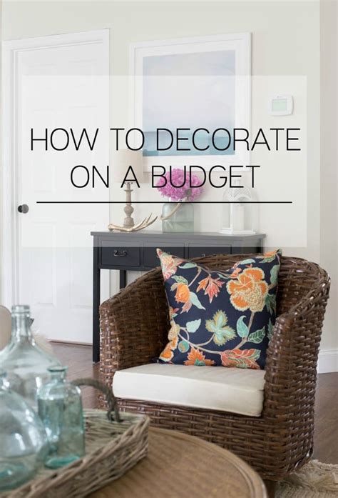 How To Decorate A Home On A Low Budget Decorating On A Budget Our