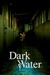 Dark Water (2002) - Posters — The Movie Database (TMDB)