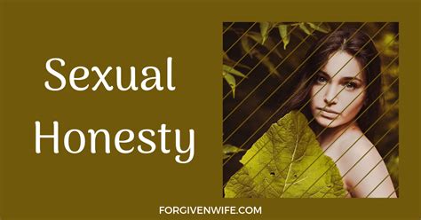 Sexual Honesty The Forgiven Wife