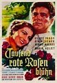 Tausend rote Rosen blüh'n (1952)