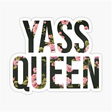 Yass Queen Stickers Redbubble