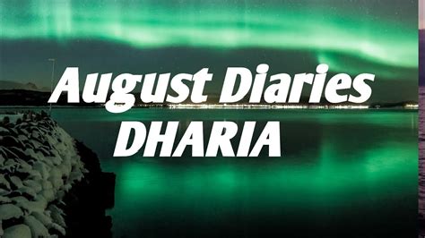 Dharia August Diaries By Monoir Lyrics Youtube