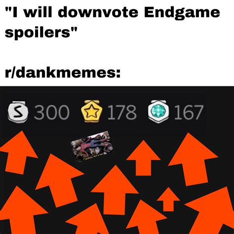 I Will Downvote Endgame Spoilers Rdankmemes