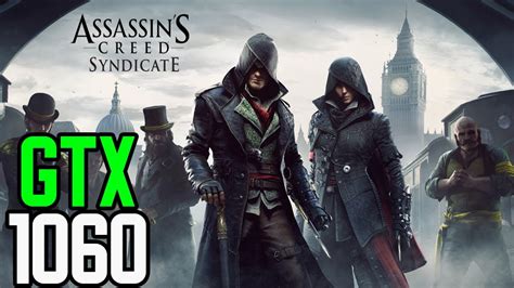 Assassins Creed Syndicate GTX 1060 3gb I5 3570 12GB 1080p