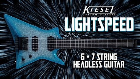 Kiesel Guitars Lightspeed Headless Guitar Youtube
