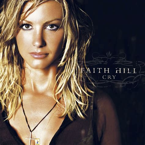 Classic Album Review Faith Hill Cry Tinnitist