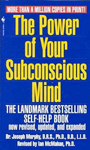 The Power Of Your Subconscious Mind Joseph Murphy 9780553583182