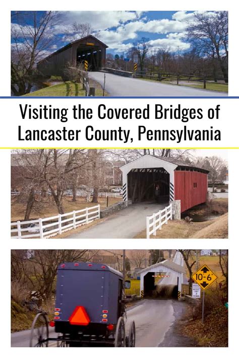 Visiting The Covered Bridges Of Lancaster County Pennsylvania