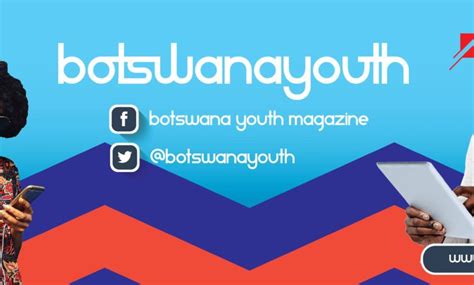 about botswana youth magazine botswana youth magazine