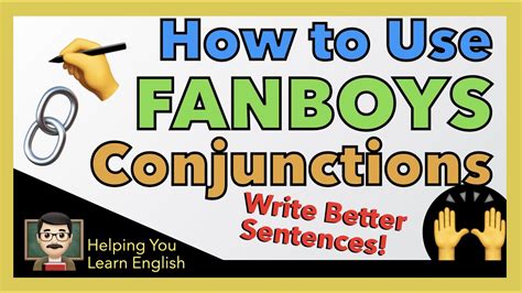 How To Use Coordinating Conjunctions Fanboys Write Better Sentences
