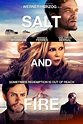 Salt and Fire (2017) Poster #1 - Trailer Addict