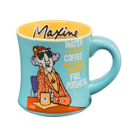 Browse tons of unique designs or create your own custom high quality printed coffee mug with text and images. funny coffee mugs and mugs with quotes: novelty maxine coffee mug for her