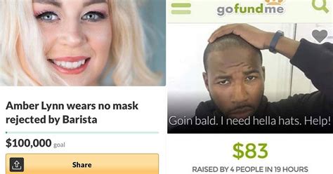 25 Ridiculous Gofundme Campaigns We Cant Believe Got A Single Cent