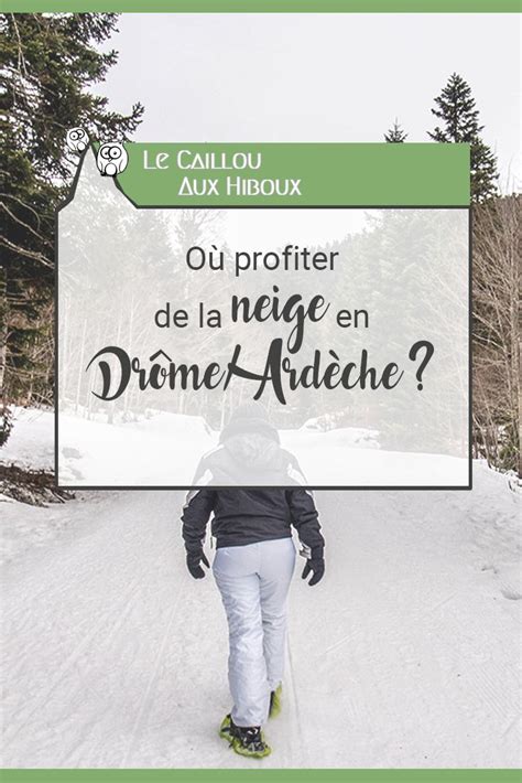 Contextual translation of le bon coin france ardeche into english. Où profiter de la neige en Drôme/Ardèche en 2020 | Ardèche ...