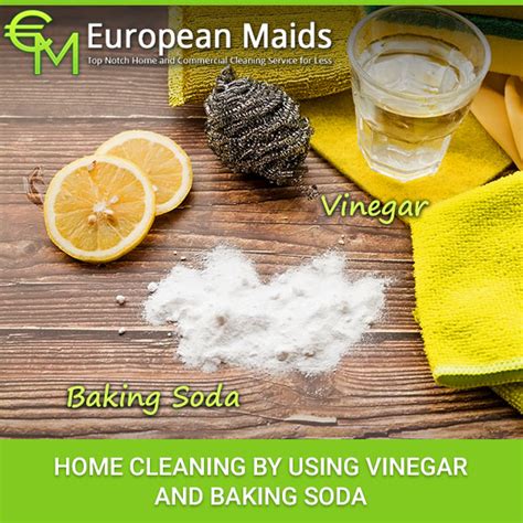 Home Cleaning By Using Vinegar And Baking Soda Finest European Maids