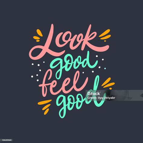 Look Good Feel Good Lettering Phrase Vector Illustration Isolated On