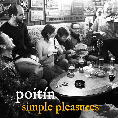 Simple Pleasures Album Cover 2016 The Album Is Here Poitin Flickr