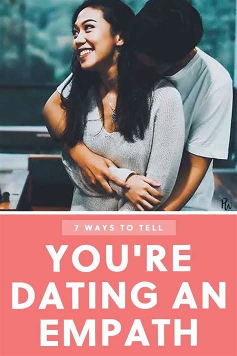 Life Hacks 8 Subtle Ways To Tell If Youre Dating An Empath Dating