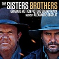 The Sisters Brothers (Original Motion Picture Soundtrack) - Alexandre ...