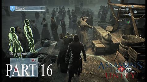 Assassin Creed Unity Walkthrough On PlayStation 4 Pro Part 16 YouTube