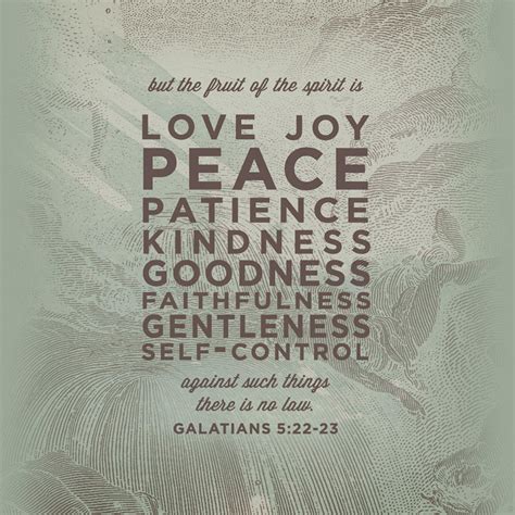 Galatians 522 23 Kjv But The Fruit Of The Spirit Is Love Joy Peace