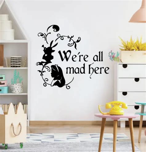 Mad Here Alice In Wonderland Vinyl Wall Art Sticker For Home Kids Room