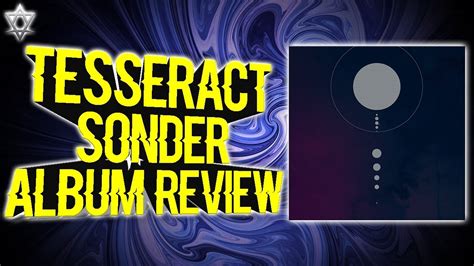 Tesseract sonder wallpaper i extended. Tesseract - Sonder - Album Review! - YouTube