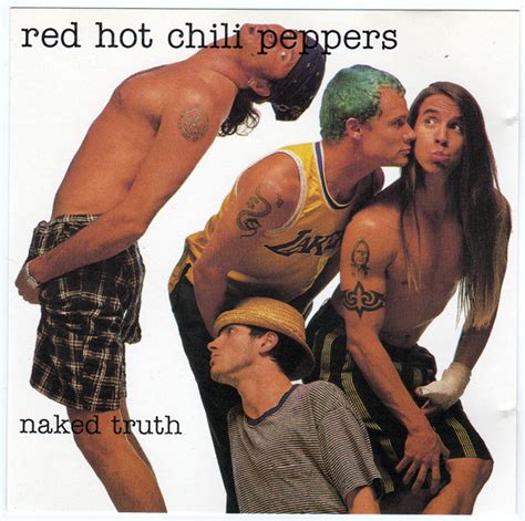 Red Hot Chili Peppers Naked Truth Cd Unofficial Release Discogs