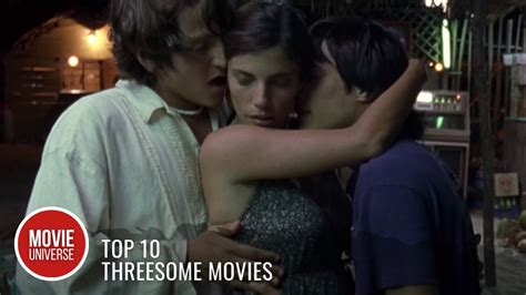 Top 10 Best Threesome Movies Youtube