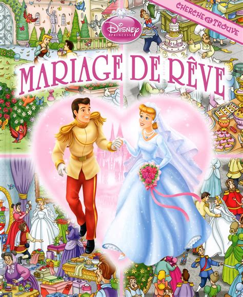 La mise à disposition de l'appartement des mariés, pour se préparer et s'y reposer. Livre Mariage de rêve - Cherche et trouve | Messageries ADP